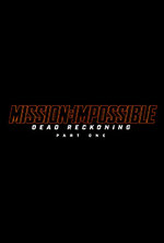 MISSION: IMPOSSIBLE - DEAD RECKONING PART ONE