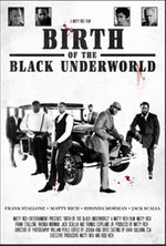 BIRTH OF THE BLACK UNDERWORLD